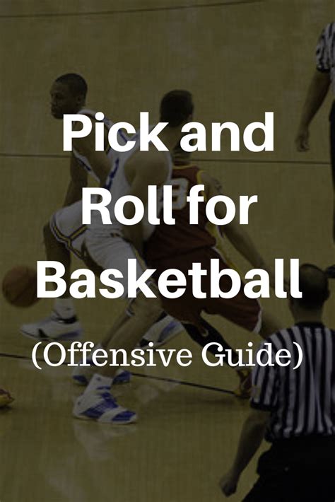 pick and roll nba|Pick and Roll for Basketball (Offensive Guide).